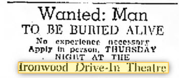 Ironwood Drive-In Theatre - Get Buried Alive 20 Jun 1964